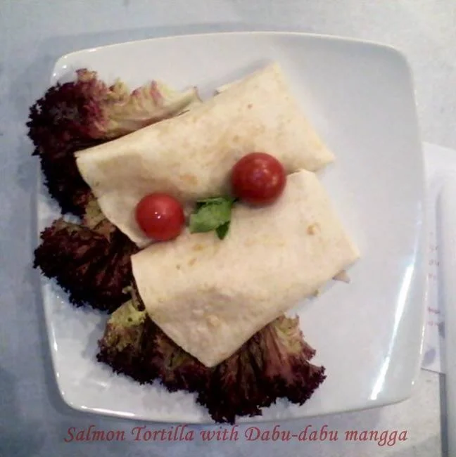 Salmon Tortila with Dabu-Dabu Mangga by Dian Sukmaningsih dan Nurnisah Ola