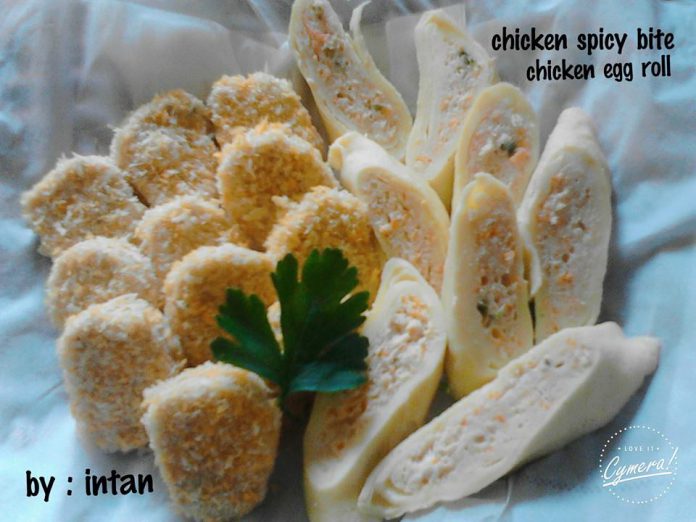 Chicken Spicy Bite (Chicken Egg roll) by Intan Wulandari Chicken Spicy Bite (Chicken Egg roll) by Intan Wulandari