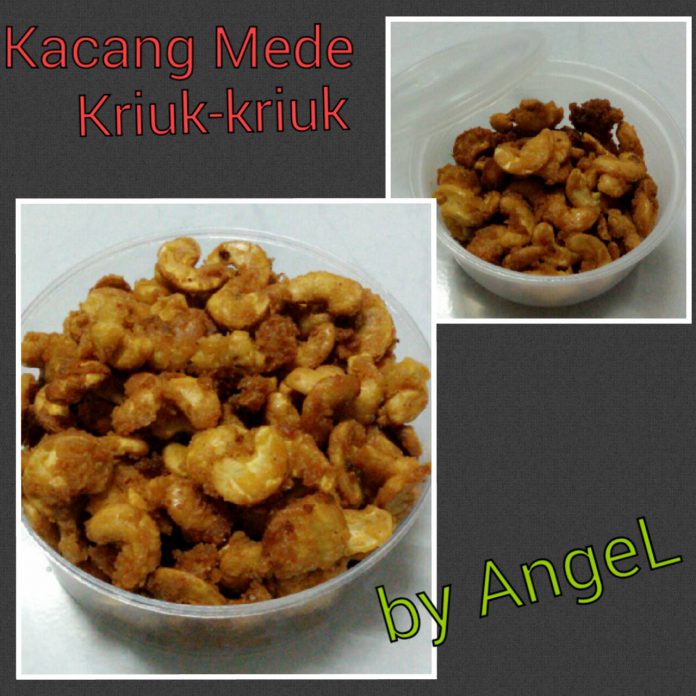 Kacang Mede Kriuk-kriuk by Angelin Helen Cathrine Kacang Mede Kriuk-kriuk by Angelin Helen Cathrine