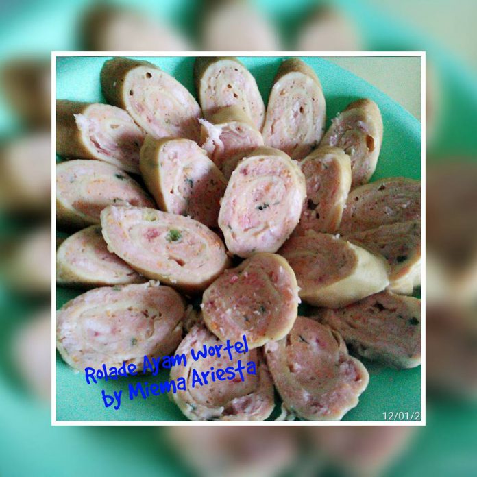 Rolade Ayam Wortel by Miema Ariesta Rolade Ayam Wortel by Miema AriestaRolade Ayam Wortel by Miema Ariesta
