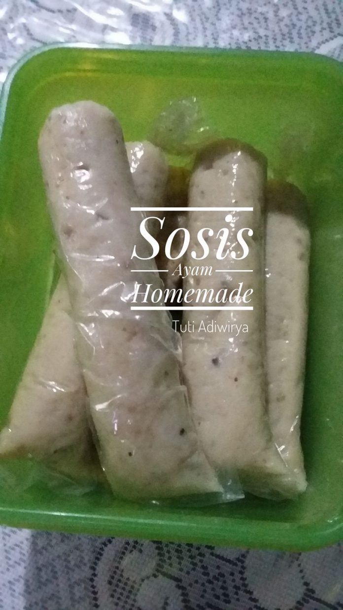 Sosis Ayam Homemade By Tuti Yuniati Adiwirya Sosis Ayam Homemade By Tuti Yuniati Adiwirya