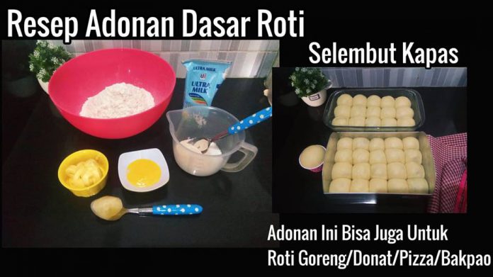 Adonan Dasar Roti Selembut Kapas by Sri Wee