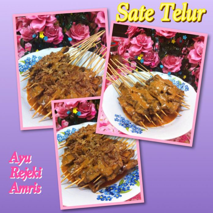 SATE TELUR by Ayu Rejeki Amris SATE TELUR by Ayu Rejeki Amris