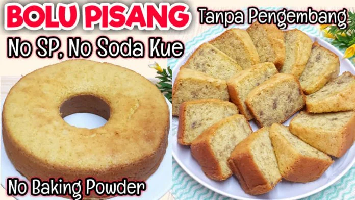 BOLU PISANG TANPA PENGEMBANG by Erna Kemall BOLU PISANG TANPA PENGEMBANG by Erna Kemall