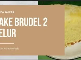 Cake brudel 2 telur tanpa mixer super mudah dan praktis