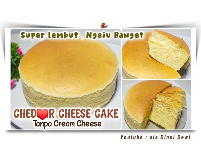 CHEDaaR CHEESE CAKE Tanpa Cream Cheese by Dinni Dewi CHED**R CHEESE CAKE Tanpa Cream Cheese by Dinni Dewi