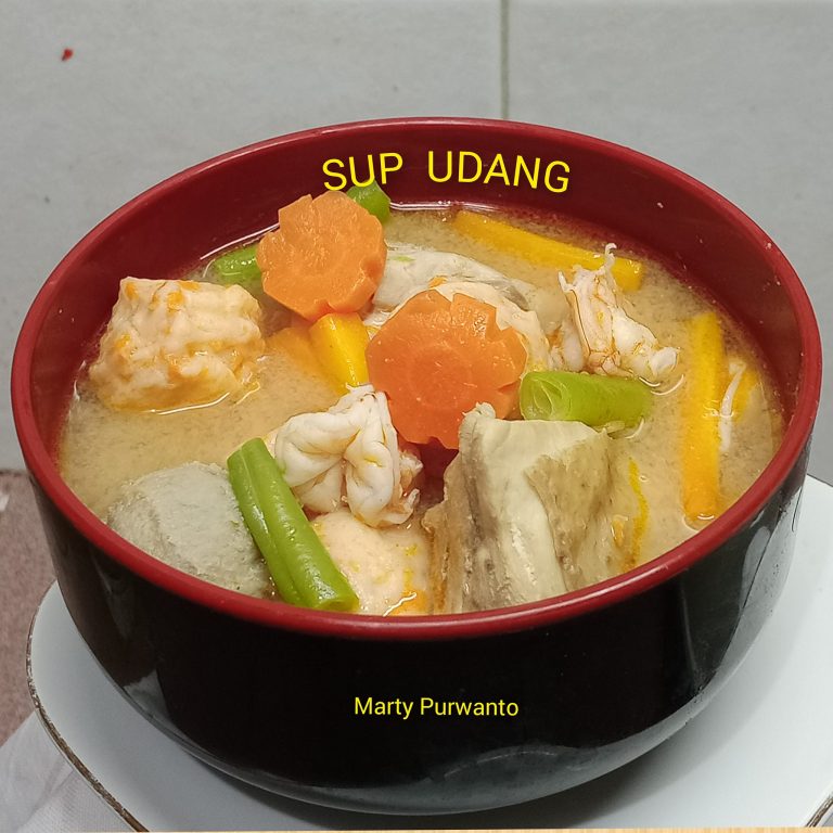 Menu hari ini SUP UDANG by Marty Purwanto